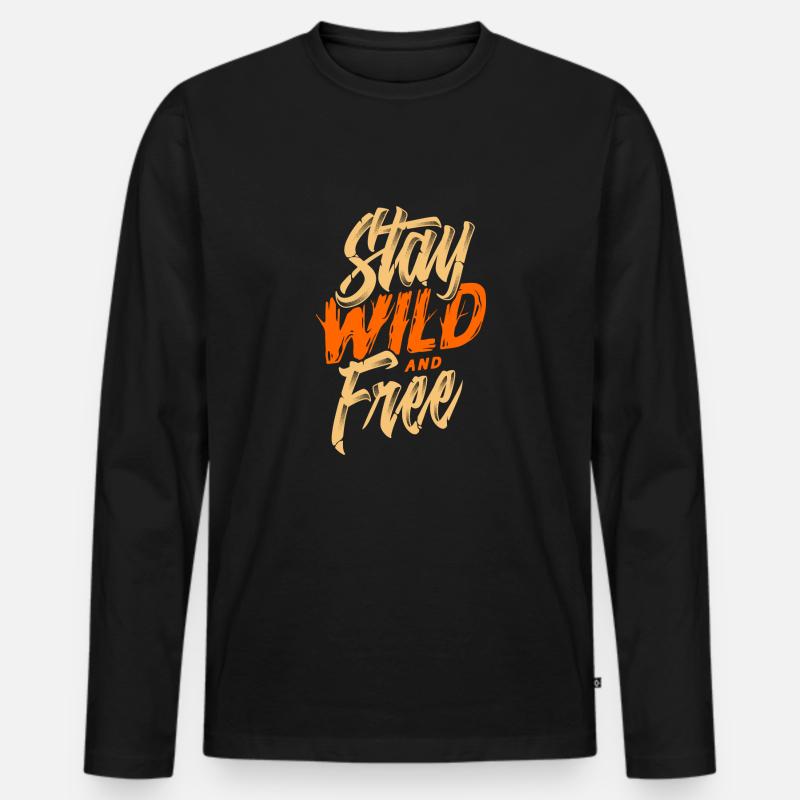 Bleib Wild und Frei - Männer Premium Bio Langarmshirt - Schwarz