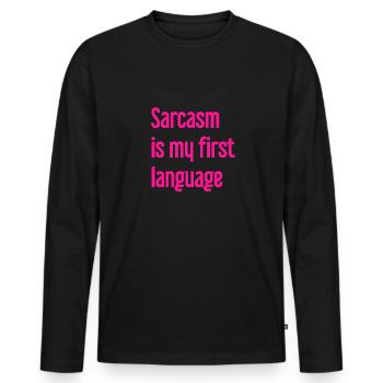 Sarcasm Pro - Men's Premium Organic Long Sleeve Shirt - black - Front - Nico (187cm)