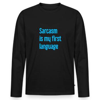 Sarcasme Pro - T-shirt manches longues Premium bio Homme - noir - Devant - Nico (187cm)