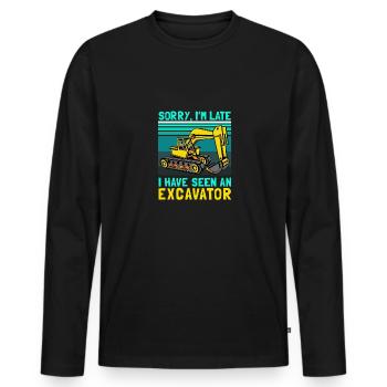 Sorry I'm Late I Have Seen An Excavator - Männer Premium Bio Langarmshirt - Schwarz - Vorne - Nico (187cm)