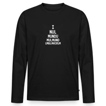 Ulm Ulmer Sprüche Sprichwort - Männer Premium Bio Langarmshirt - Schwarz - Vorne - Nico (187cm)