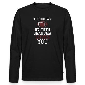 Touchdown ou Tutu Grand-mère t’aime - T-shirt manches longues Premium bio Homme - noir - Devant - Nico (187cm)