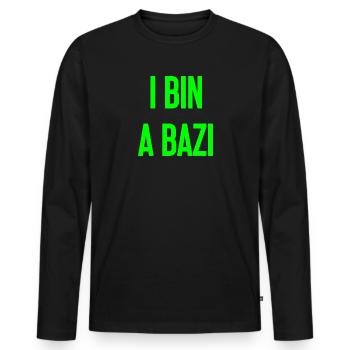 I bin a Bazi – Bayerischer Spruch mit Humor - Männer Premium Bio Langarmshirt - Schwarz - Vorne - Nico (187cm)