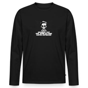 Kaffee Morgenmuffel Mitarbeiter Spruch Fun Tshirt - Männer Premium Bio Langarmshirt - Schwarz - Vorne - Nico (187cm)