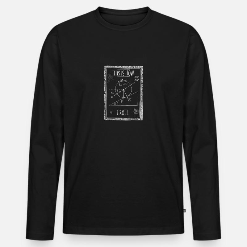 This Is How I Roll - Männer Premium Bio Langarmshirt - Schwarz