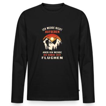 Ich Werde Nicht Aufgeben Aber Fluchen - Männer Premium Bio Langarmshirt - Schwarz - Vorne - Nico (187cm)
