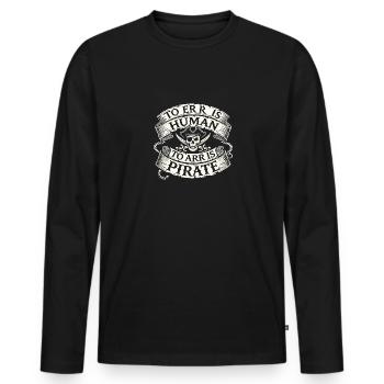 Zu ERR ist menschlich Zu ARR ist Pirat - Männer Premium Bio Langarmshirt - Schwarz - Vorne - Nico (187cm)