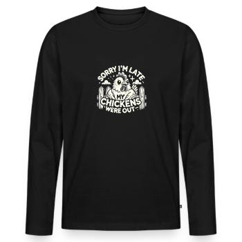 Tut mir leid, dass ich zu spät bin, meine Hühner - Männer Premium Bio Langarmshirt - Schwarz - Vorne - Nico (187cm)