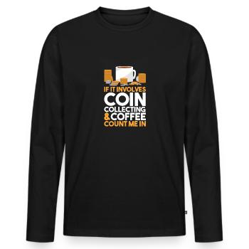 Les collectionneurs de pièces collectent des pièces - T-shirt manches longues Premium bio Homme - noir - Devant - Nico (187cm)