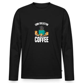 Les collectionneurs de pièces collectent des pièces - T-shirt manches longues Premium bio Homme - noir - Devant - Nico (187cm)