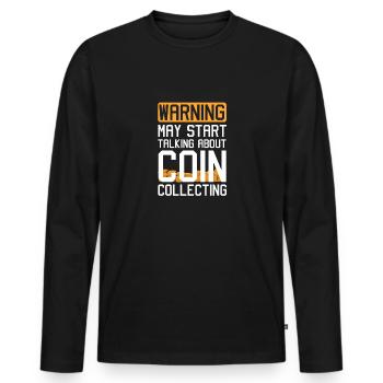 Les collectionneurs de pièces collectent des pièces - T-shirt manches longues Premium bio Homme - noir - Devant - Nico (187cm)
