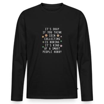 Les collectionneurs de pièces collectent des pièces - T-shirt manches longues Premium bio Homme - noir - Devant - Nico (187cm)