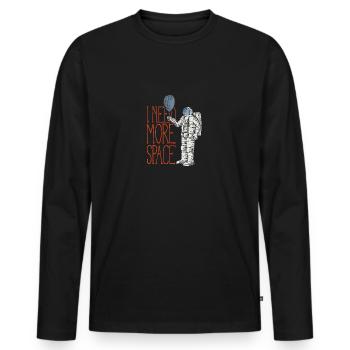 I Need More Space - Men's Premium Organic Long Sleeve Shirt - black - Front - Nico (187cm)