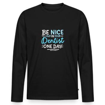 Sei nett, vielleicht bin ich eines Tages dein Zahn - Männer Premium Bio Langarmshirt - Schwarz - Vorne - Nico (187cm)