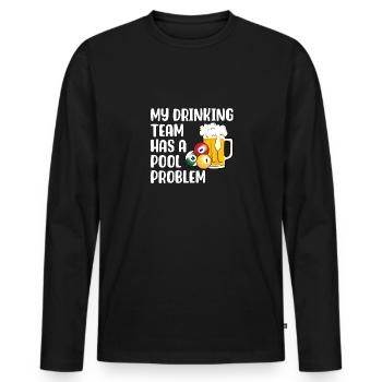 Mein Trinker-Team hat ein Pool-Problem - Männer Premium Bio Langarmshirt - Schwarz - Vorne - Nico (187cm)