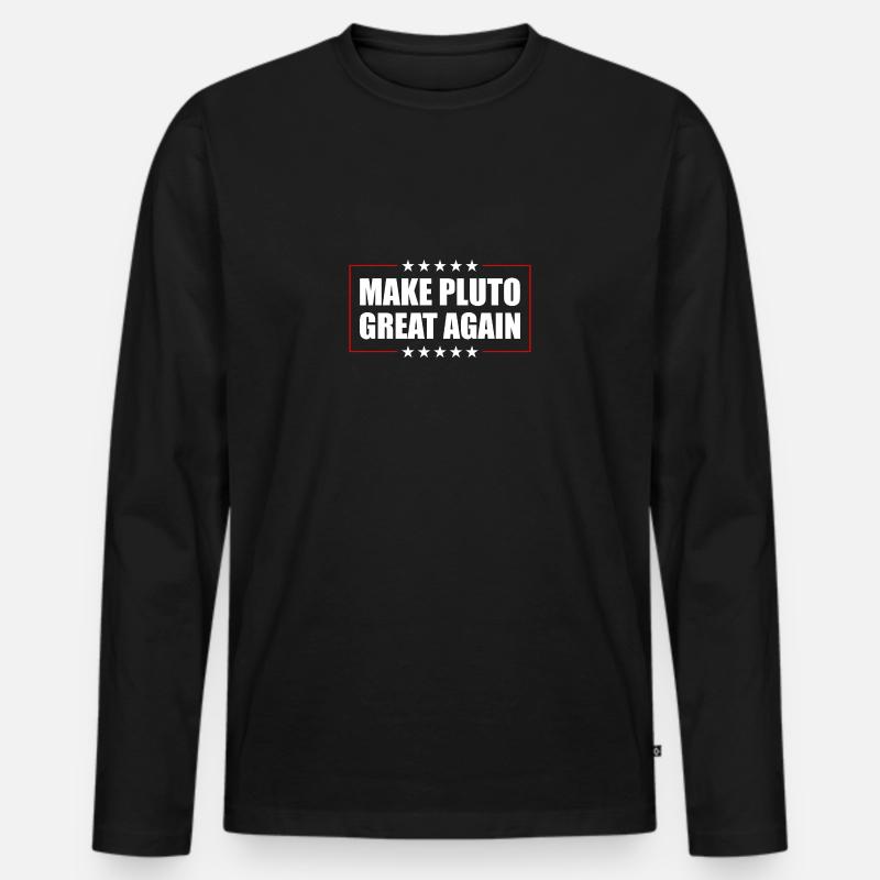 Pluto Make Pluto Great Again - Männer Premium Bio Langarmshirt - Schwarz
