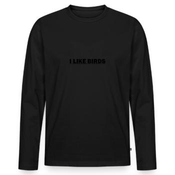 J’aime l’observation des oiseaux - T-shirt manches longues Premium bio Homme - noir - Devant - Nico (187cm)