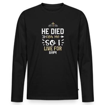 Il est mort pour moi alors je vis pour lui - T-shirt manches longues Premium bio Homme - noir - Devant - Nico (187cm)