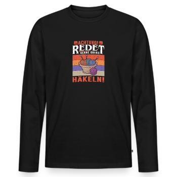 Redet über Häkeln - Crochet Crocheting Häkeln - Männer Premium Bio Langarmshirt - Schwarz - Vorne - Nico (187cm)