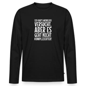Komplizierter? - Lustiger Spruch Kollege Büro - Männer Premium Bio Langarmshirt - Schwarz - Vorne - Nico (187cm)