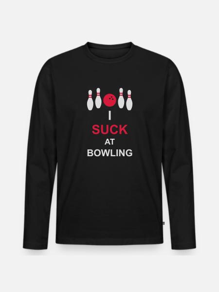 I suck at bowling - Men's Premium Organic Long Sleeve Shirt - black