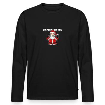 Anti Christmas Say Merry Christmas Santa With Guns - Men's Premium Organic Long Sleeve Shirt - black - Front - Nico (187cm)