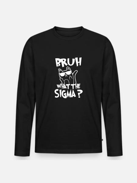 Hvad Sigma Bruh sjove børn citerer - Premium økologisk langærmet T-shirt til mænd - sort
