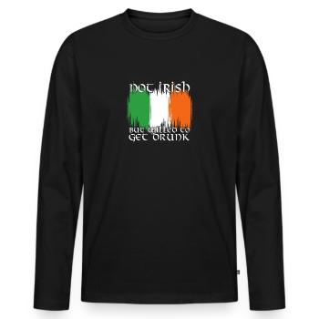 Not Irish But Willed To Get Drunk - Men's Premium Organic Long Sleeve Shirt - black - Front - Nico (187cm)
