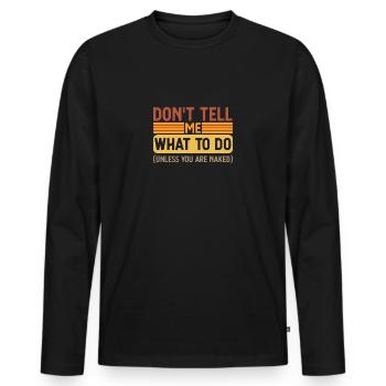 Adult Joke Adult Humor - Men's Premium Organic Long Sleeve Shirt - black - Front - Nico (187cm)