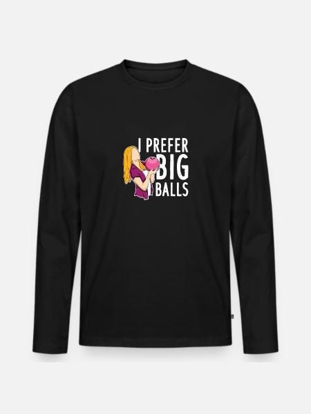 I Prefer Big Balls - Männer Premium Bio Langarmshirt - Schwarz