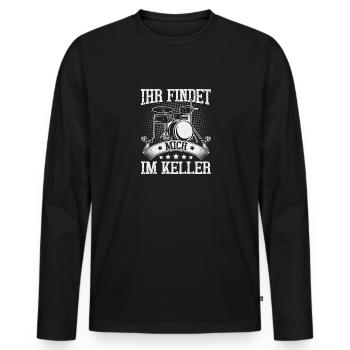 Ihr findet mich im Keller Schlagzeug - Männer Premium Bio Langarmshirt - Schwarz - Vorne - Nico (187cm)