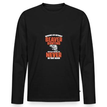 Imaginez la vie sans drôle de chasse au castor - T-shirt manches longues Premium bio Homme - noir - Devant - Nico (187cm)