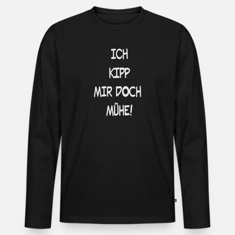 Ich Kipp mir doch Mühe - Männer Premium Bio Langarmshirt - Schwarz