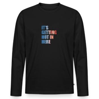 IT'S GETTING HOT IN HERE - Klimawandel - Männer Premium Bio Langarmshirt - Schwarz - Vorne - Nico (187cm)