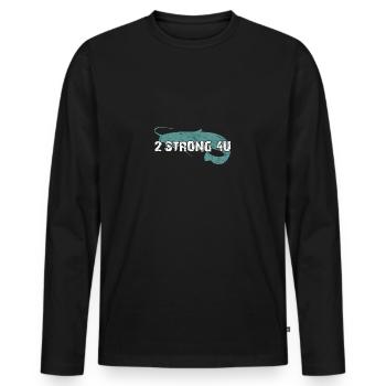 La pêche au poisson-chat est trop forte pour vous - T-shirt manches longues Premium bio Homme - noir - Devant - Nico (187cm)