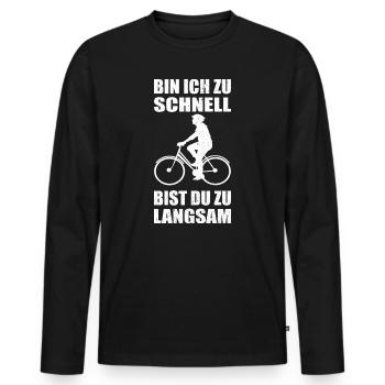 Bin ich zu schnell bist du zu langsam Radfahrer - Männer Premium Bio Langarmshirt - Schwarz - Vorne - Nico (187cm)