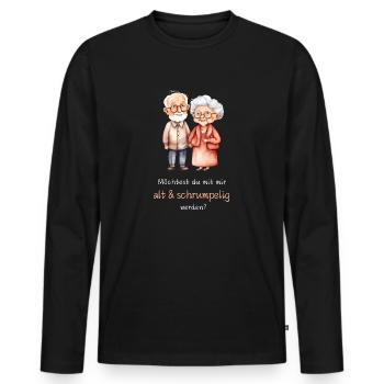 Do you want to grow old and wrinkled with me? - Men's Premium Organic Long Sleeve Shirt - black - Front - Nico (187cm)