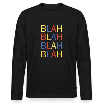 blah blah - Männer Premium Bio Langarmshirt - Schwarz - Vorne - Nico (187cm)