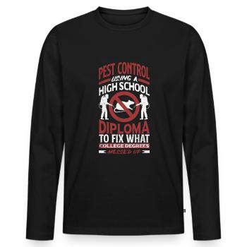Pest Control Technician Exterminator Funny Quote - Men's Premium Organic Long Sleeve Shirt - black - Front - Nico (187cm)