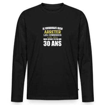 Sorry I'm only 30 years old - Men's Premium Organic Long Sleeve Shirt - black - Front - Nico (187cm)