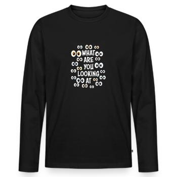 Lustiger Party-Spruch „What are you looking at“ - Männer Premium Bio Langarmshirt - Schwarz - Vorne - Nico (187cm)