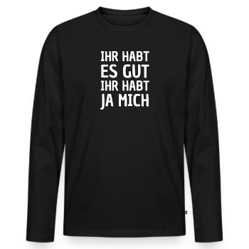 Tu l’as bien, tu m’as, ironie, mieux que moi ! - T-shirt manches longues Premium bio Homme - noir - Devant - Nico (187cm)