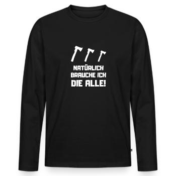 Axt Holzhacken Holz Machen Spalter - Männer Premium Bio Langarmshirt - Schwarz - Vorne - Nico (187cm)