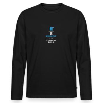 ER heiratet - Männer Premium Bio Langarmshirt - Schwarz - Vorne - Nico (187cm)