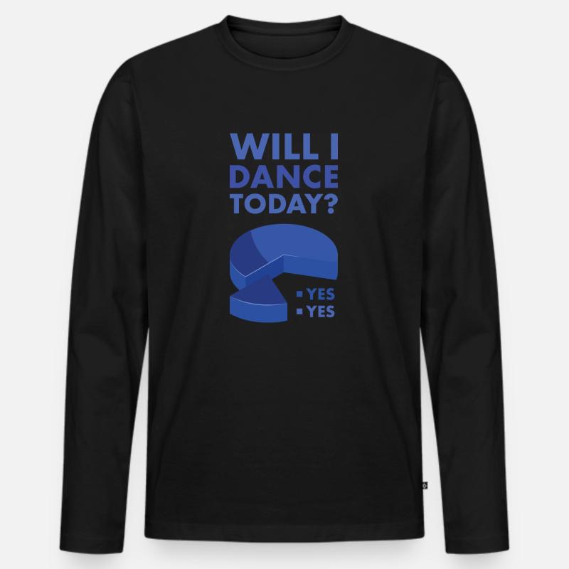 Dancer Will I Dance Today - Männer Premium Bio Langarmshirt - Schwarz