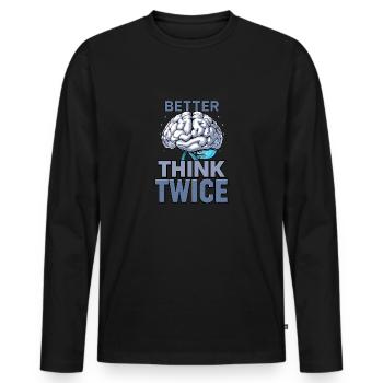 Besser zweimal Nachdenken - Männer Premium Bio Langarmshirt - Schwarz - Vorne - Nico (187cm)