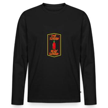 i put ketchup on my ketchup - Men's Premium Organic Long Sleeve Shirt - black - Front - Nico (187cm)
