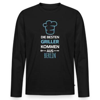 The best grillers come from Berlin Design - Men's Premium Organic Long Sleeve Shirt - black - Front - Nico (187cm)