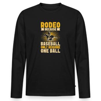 Western Rider Rodeo Only Require Cowgirls Rodeo - Men's Premium Organic Long Sleeve Shirt - black - Front - Nico (187cm)
