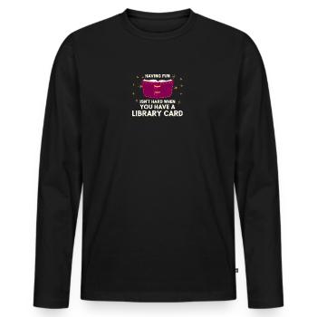 Spaß mit Bibliotheksausweis haben - Männer Premium Bio Langarmshirt - Schwarz - Vorne - Nico (187cm)